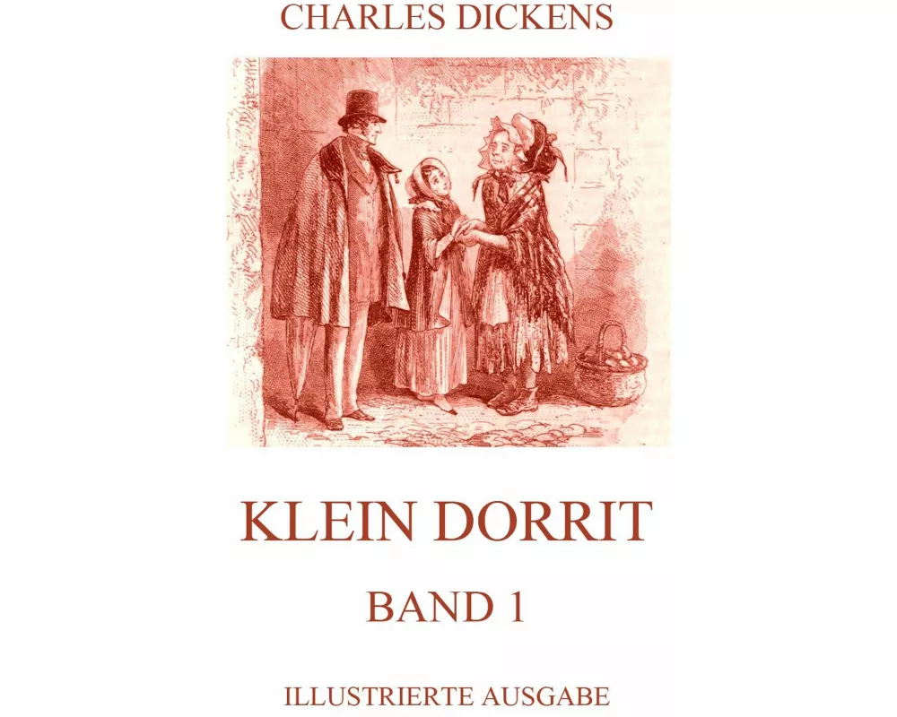 Klein Dorrit Band 1