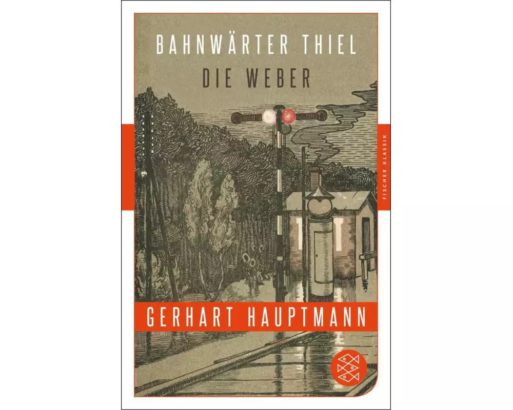 Bahnwärter Thiel / Die Weber