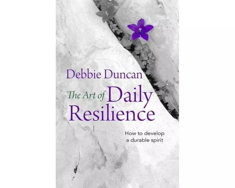 The Art of Daily Resilience