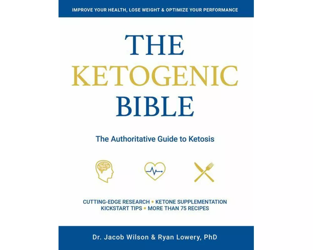 The Ketogenic Bible