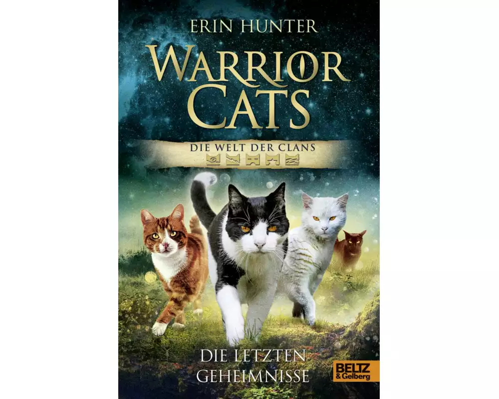 Warrior Cats - Die Welt der Clans. Die letzten Geheimnisse