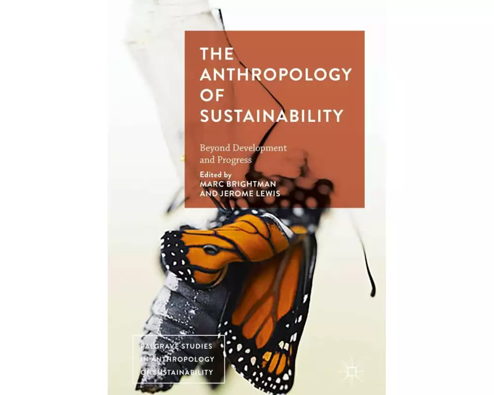The Anthropology of Sustainability