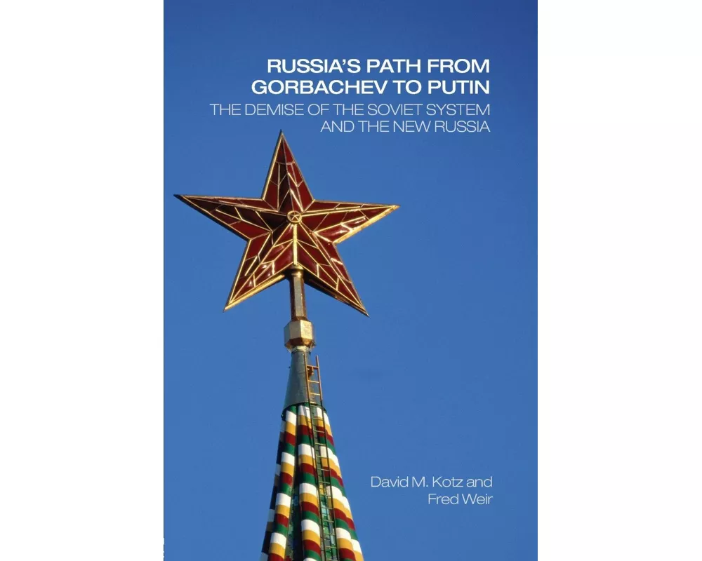 Russia's Path from Gorbachev to Putin