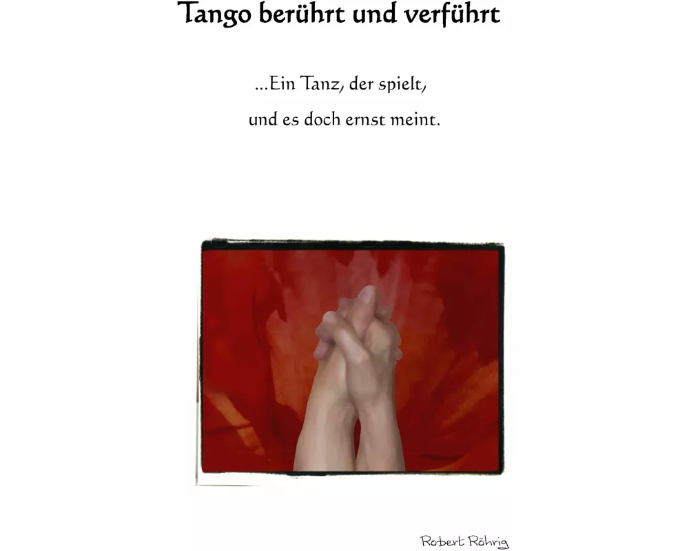 Tango berührt und verführt