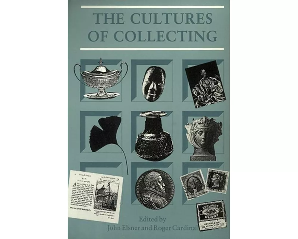 The Cultures of Collecting