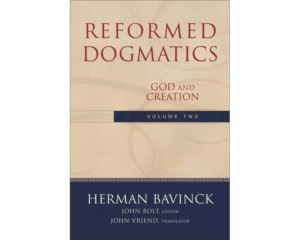 Reformed Dogmatics – God and Creation
