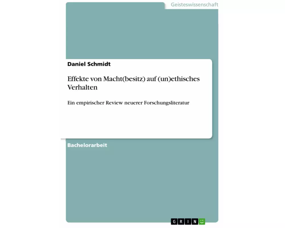 Effekte von Macht(besitz) auf (un)ethisches Verhalten