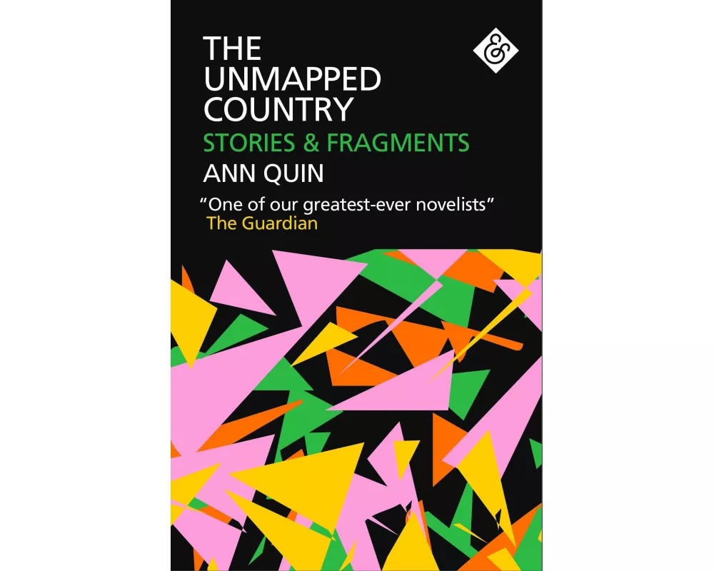 The Unmapped Country: Stories and Fragments