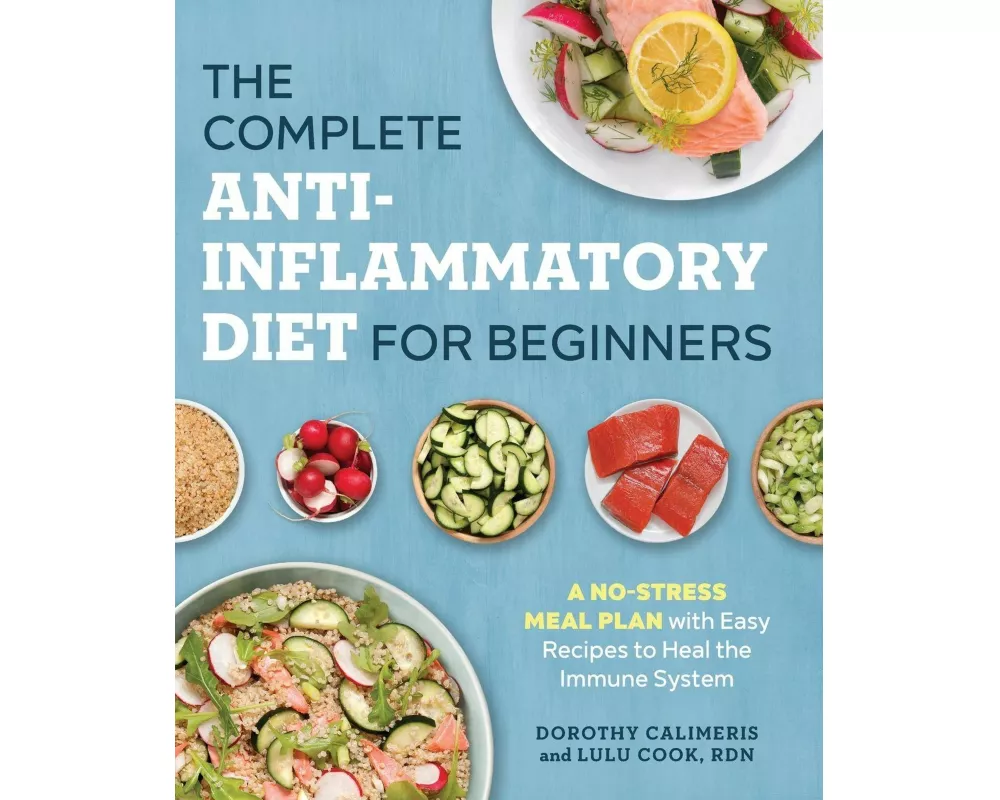 The Complete Anti-Inflammatory Diet for Beginners