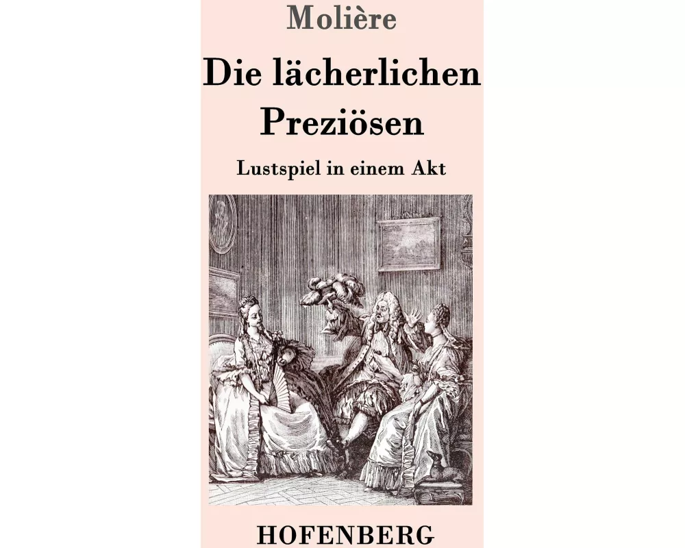 Die lächerlichen Preziösen