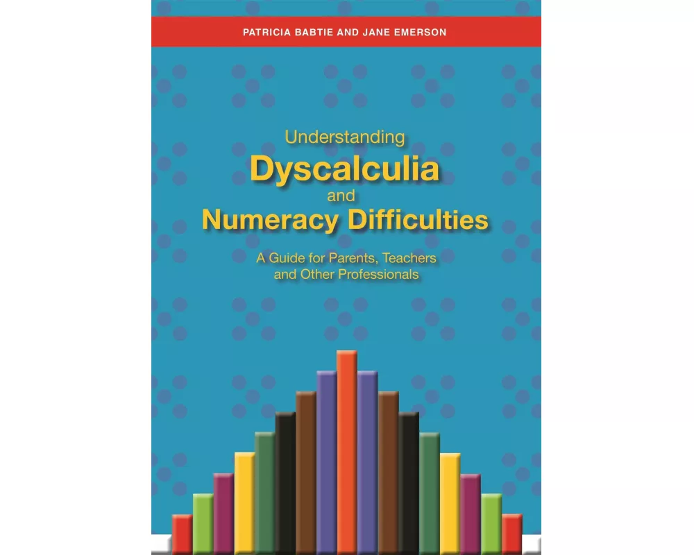 Understanding Dyscalculia and Numeracy Difficulties