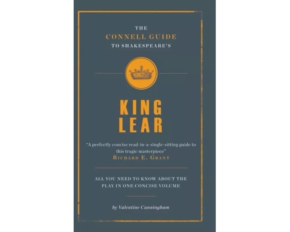 The Connell Guide To Shakespeare's King Lear