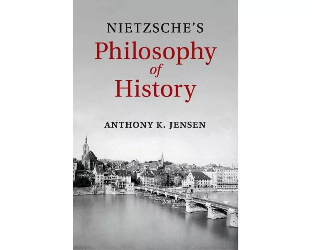 Nietzsche's Philosophy of History
