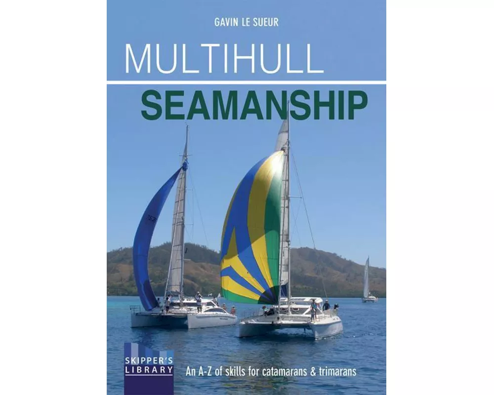 Multihull Seamanship - 2e