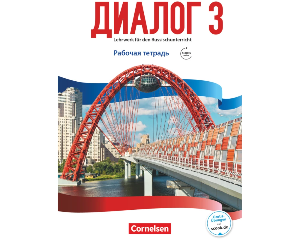 Dialog - Lehrwerk für den Russischunterricht - Russisch als 2. Fremdsprache - Ausgabe 2016 - Band 3