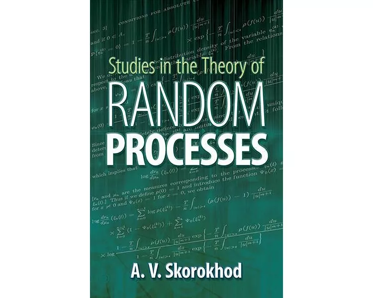 Studies in the Theory of Random Processes