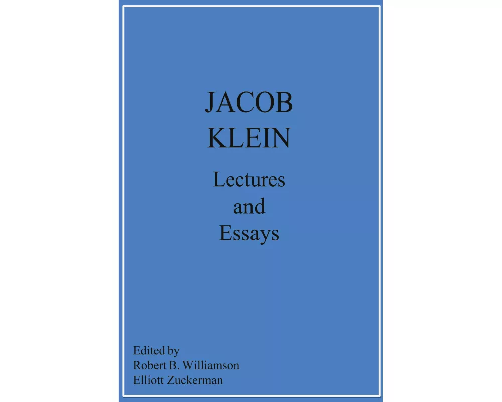 Jacob Klein Lectures and Essays