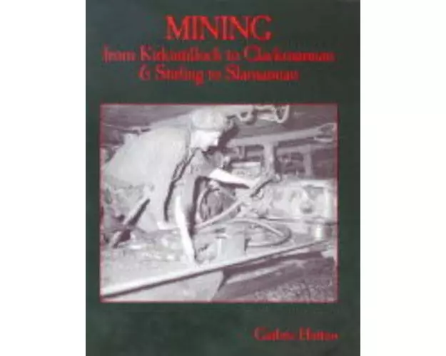 Mining from Kirkintilloch to Clackmannan and Stirling to Slamannan