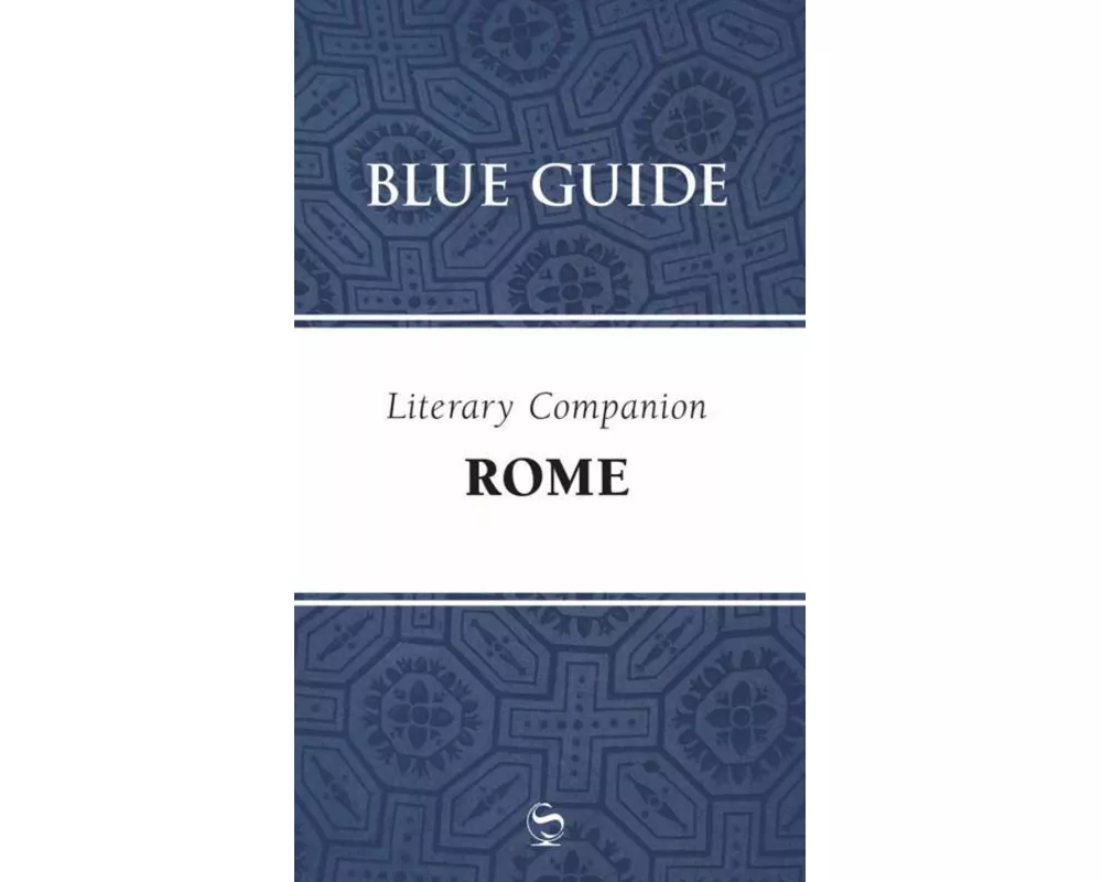 Blue Guide Literary Companion Rome