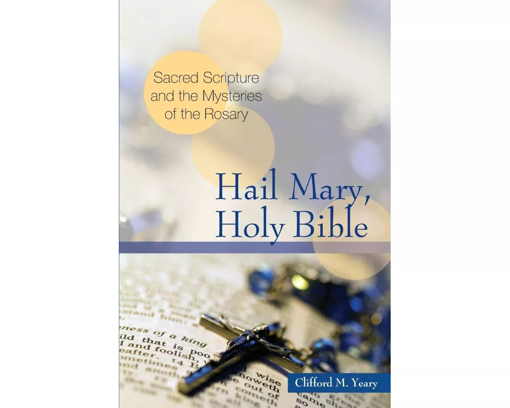 Hail Mary, Holy Bible