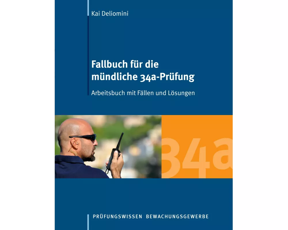 Fallbuch für die mündliche 34a-Prüfung