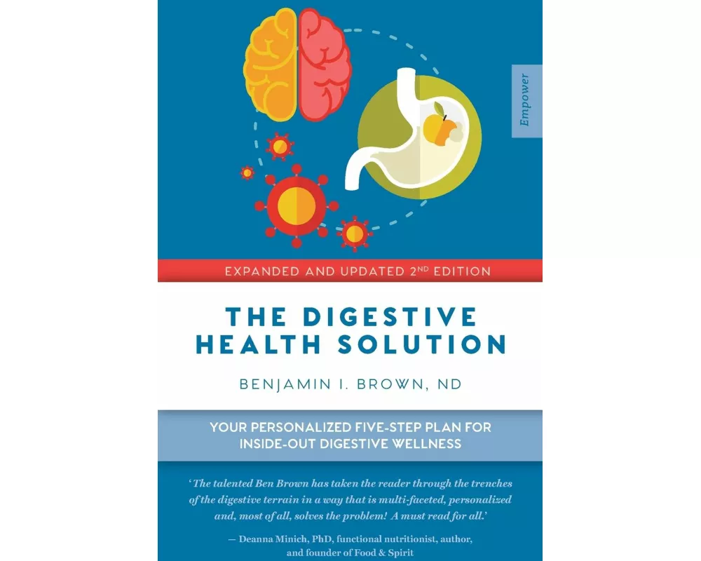 The Digestive Health Solution - Expanded & Updated 2nd Edition
