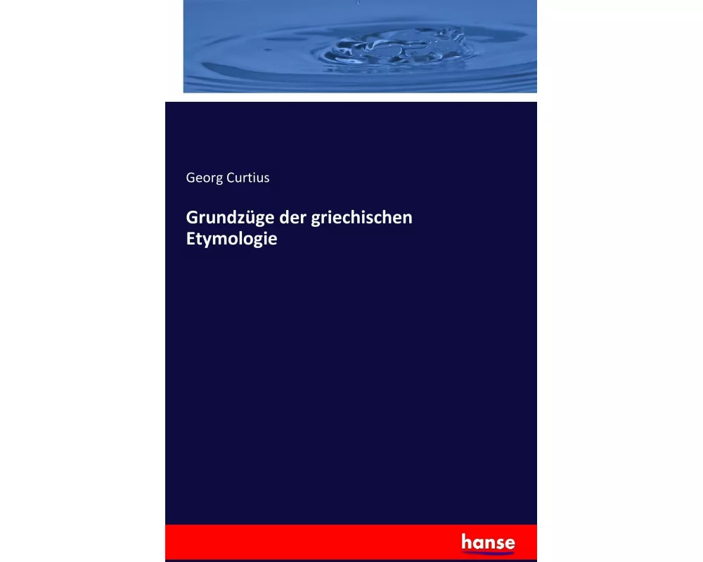 Grundzge der griechischen Etymologie