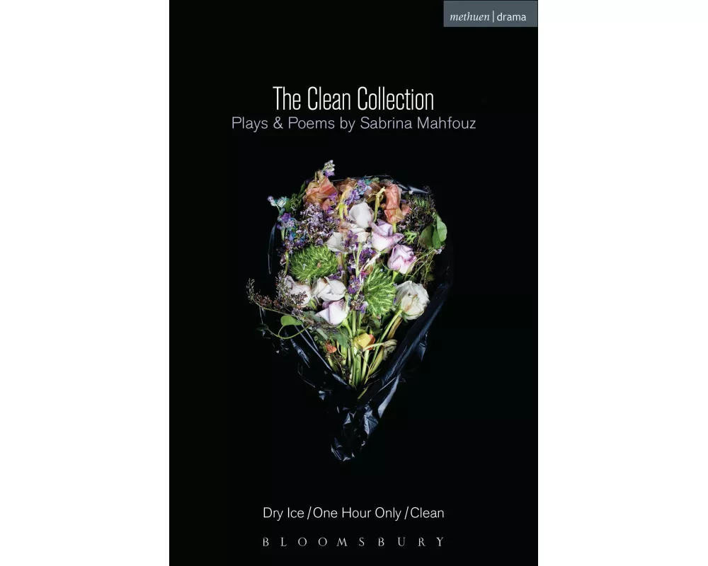 The Clean Collection: Plays and Poems