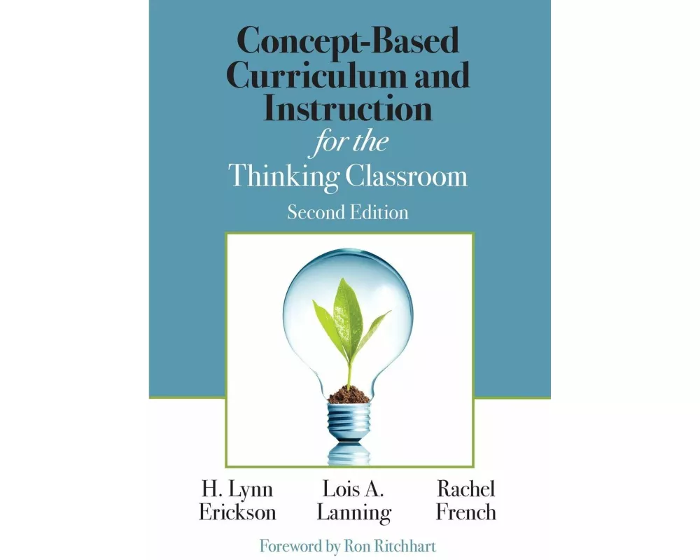 Concept-Based Curriculum and Instruction for the Thinking Classroom