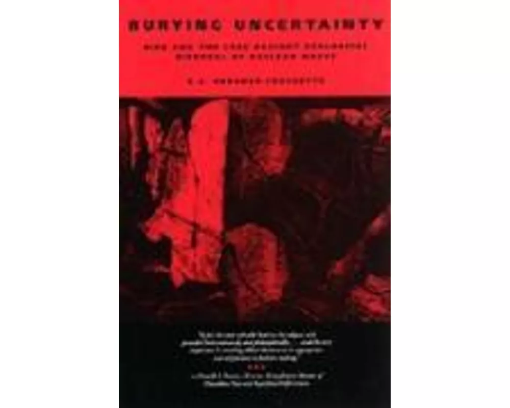 Burying Uncertainty
