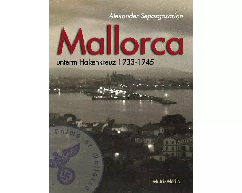 Mallorca unterm Hakenkreuz