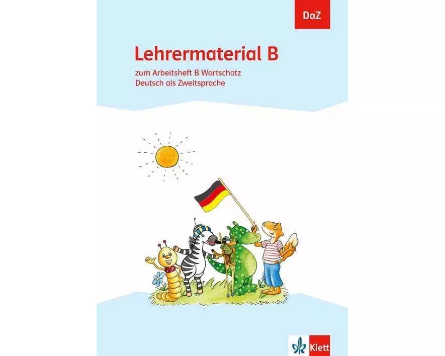 DaZ. Lehrermaterial B. zum Arbeitsheft Alphabetisierung. Deutsch als Zweitsprache