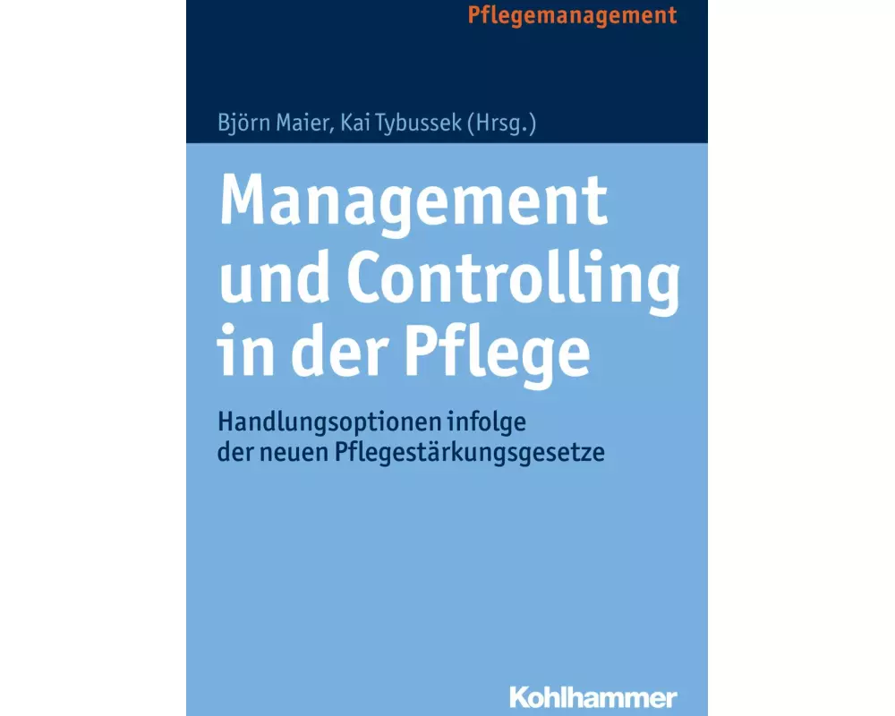Management und Controlling in der Pflege