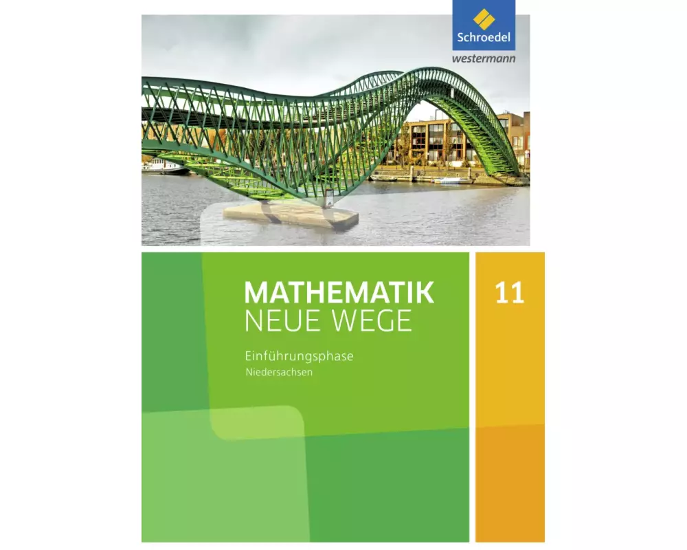 Mathematik Neue Wege SII - Ausgabe 2017 für Niedersachsen und Rheinland-Pfalz