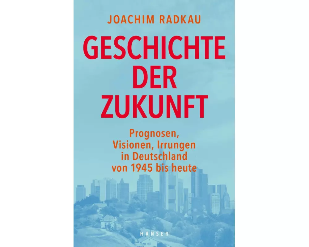 Geschichte der Zukunft