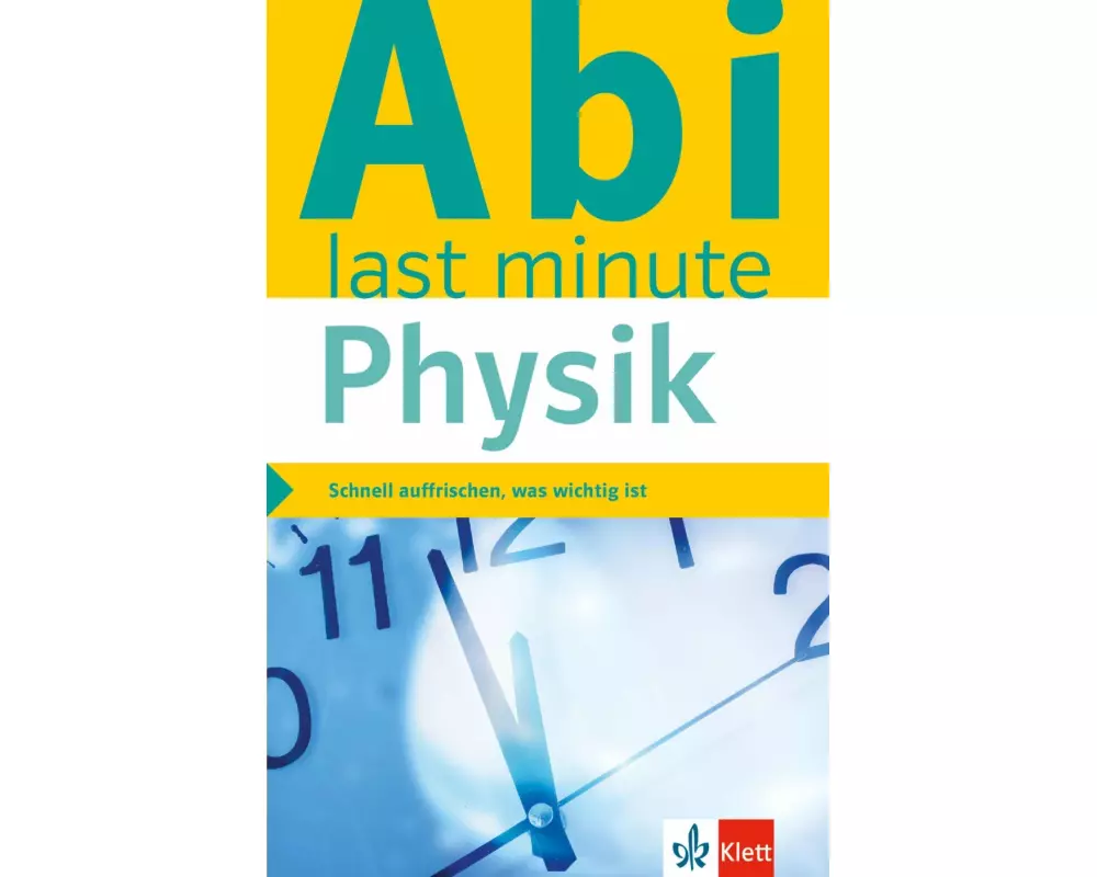 Klett Abi last minute Physik