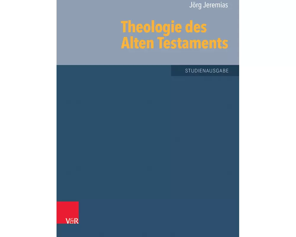 Theologie des Alten Testaments