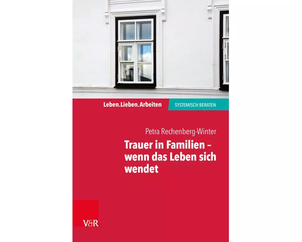 Trauer in Familien - wenn das Leben sich wendet