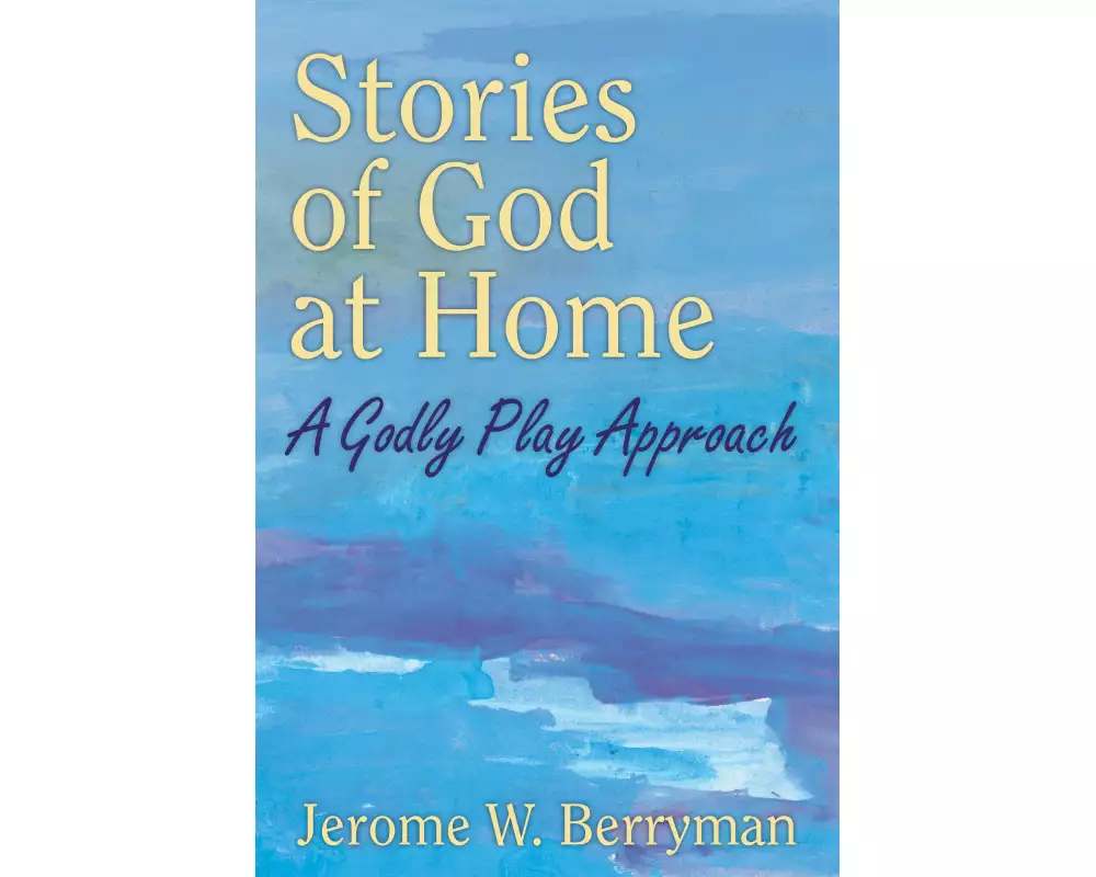 Stories of God at Home