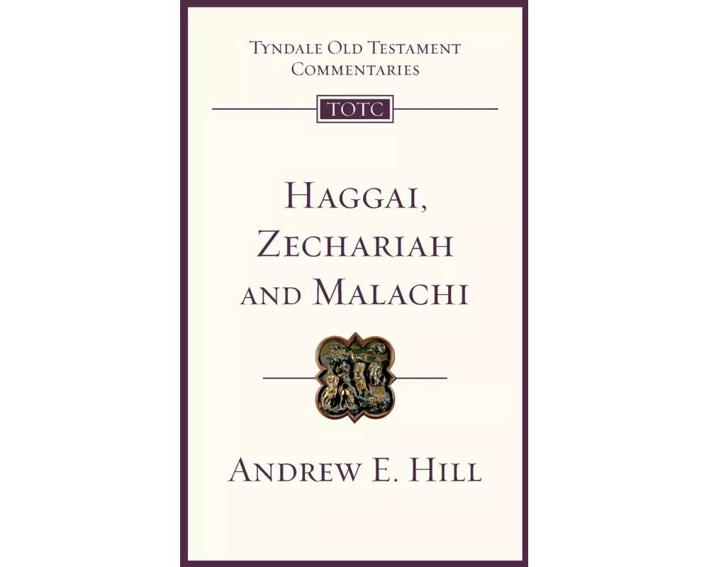 Haggai, Zechariah and Malachi