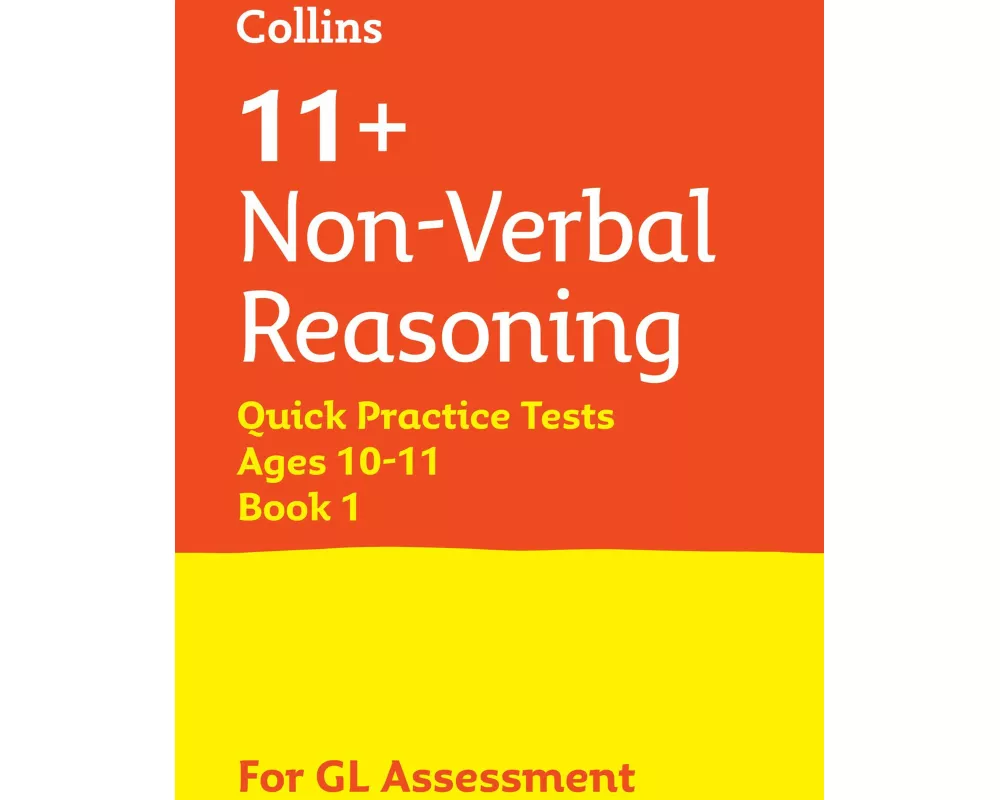 11+ Non-Verbal Reasoning Quick Practice Tests Age 10-11 (Year 6) Book 1