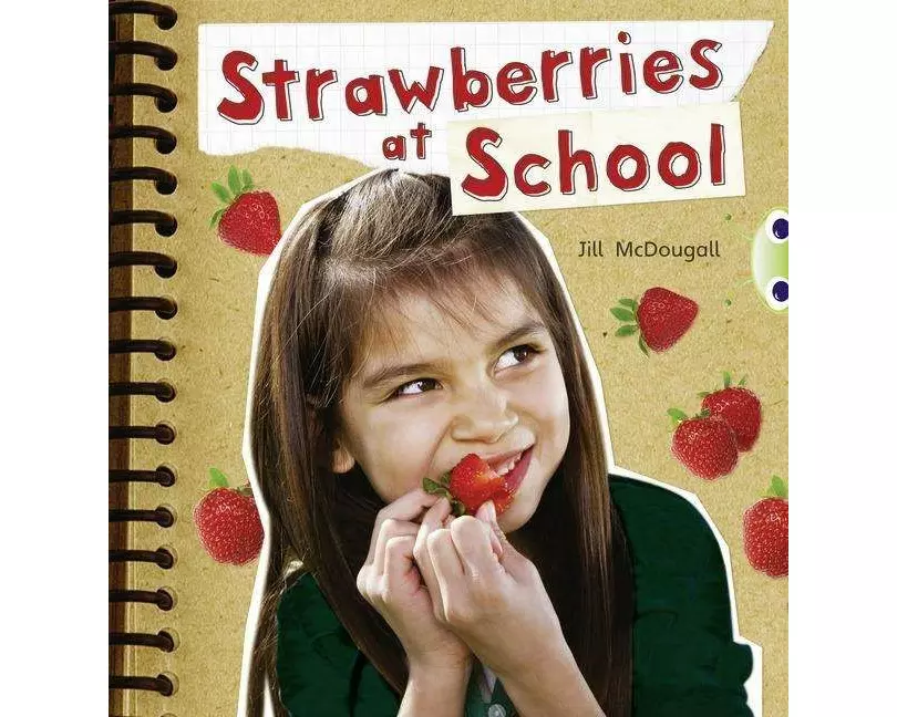 Bug Club Non-fiction Orange A/1A Strawberries at School 6-pack