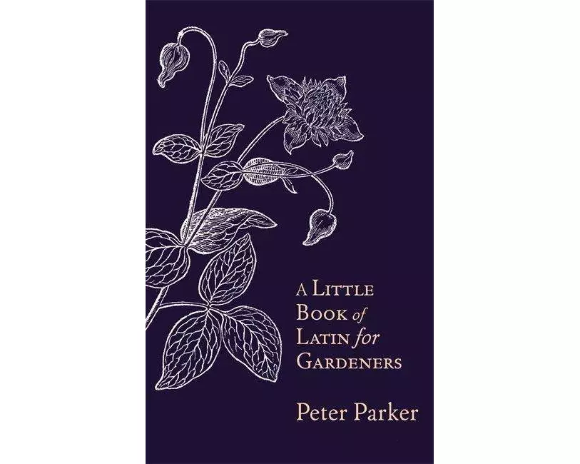 A Little Book of Latin for Gardeners