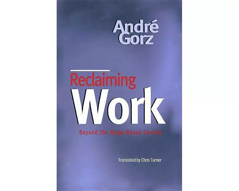 Reclaiming Work