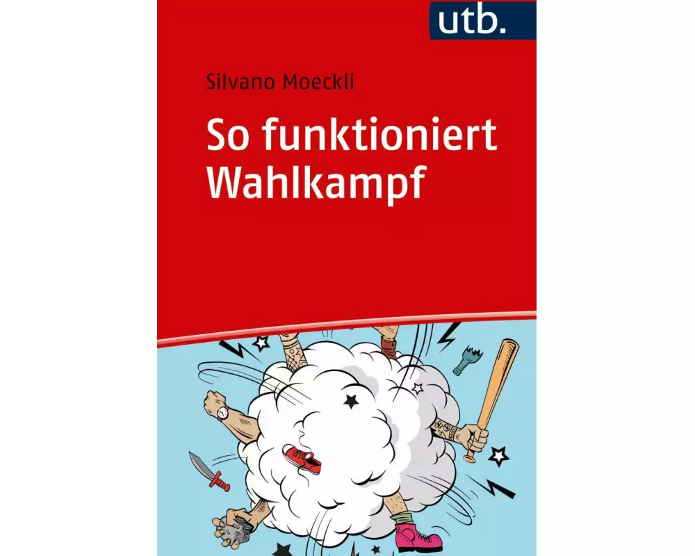 So funktioniert Wahlkampf