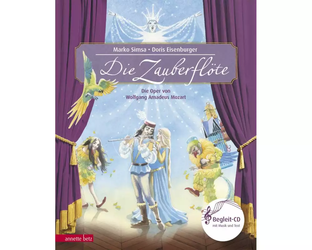 Die Zauberflöte (Das musikalische Bilderbuch mit CD und zum Streamen)