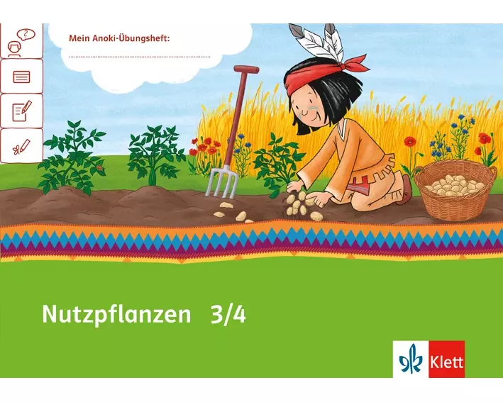 Mein Anoki-Übungsheft. Nutzpflanzen. Arbeitsheft Klasse 3/4