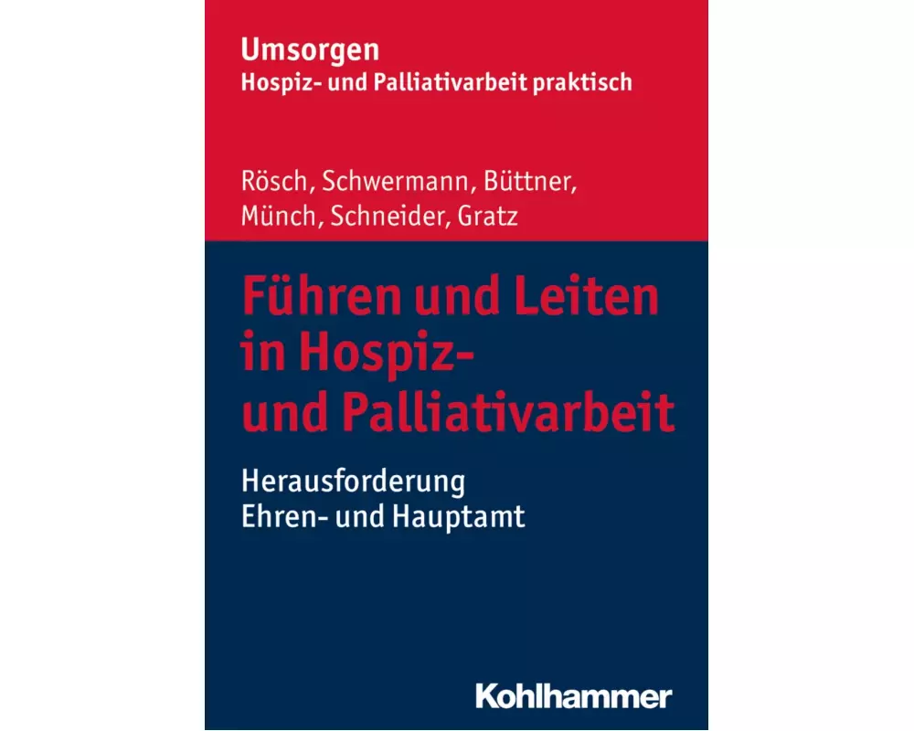 Führen und Leiten in Hospiz- und Palliativarbeit