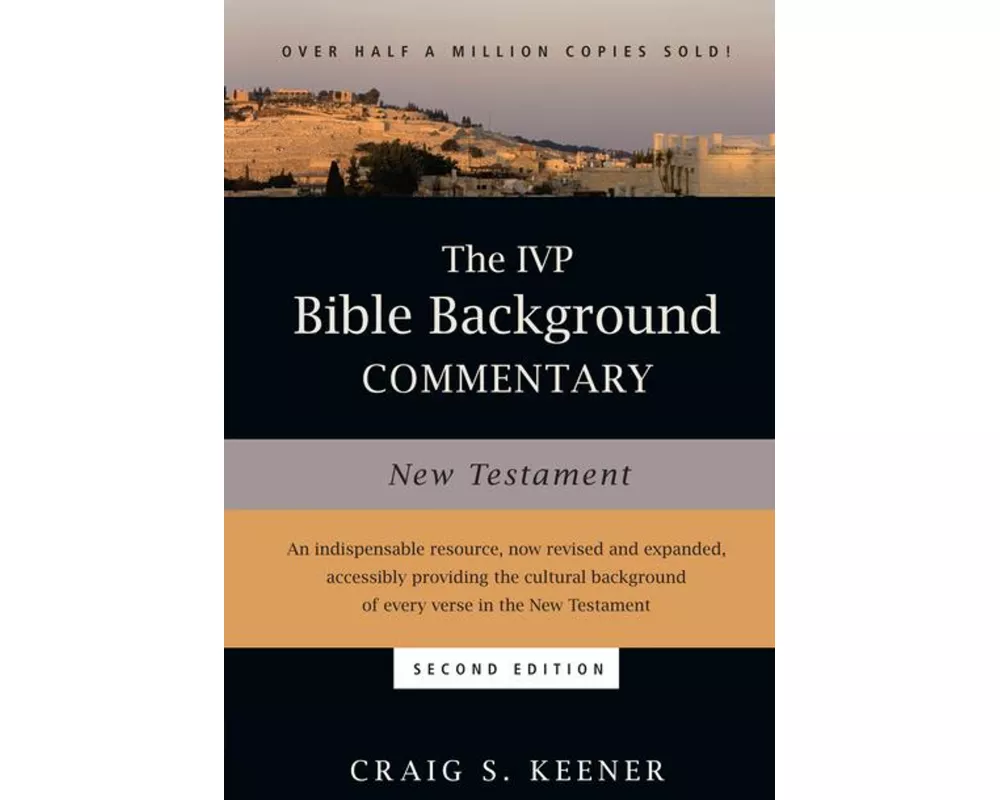The IVP Bible Background Commentary: New Testament
