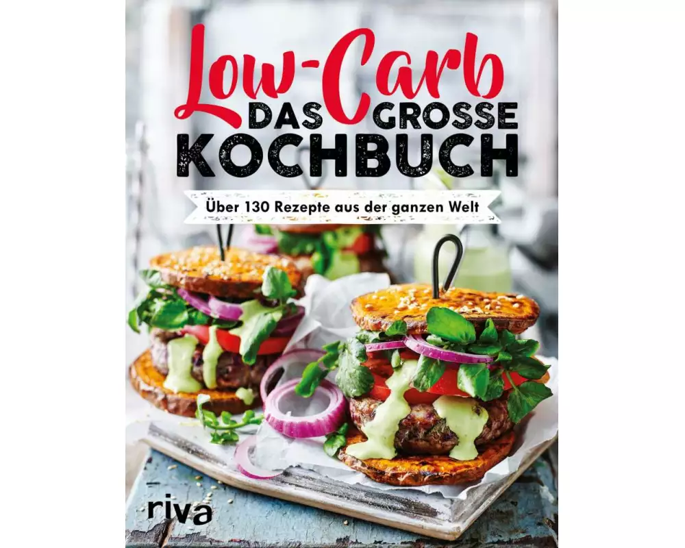 Low Carb. Das große Kochbuch